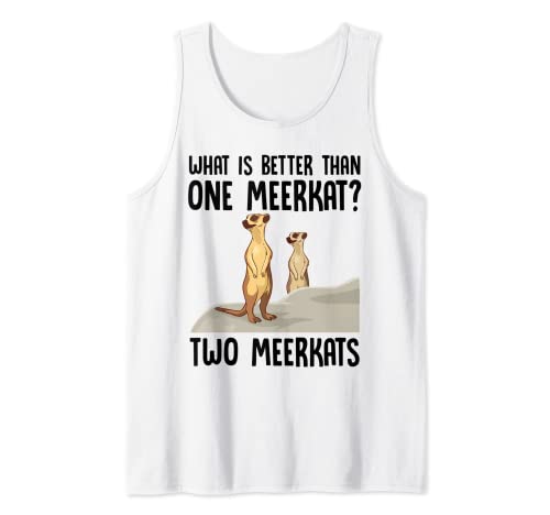 ¿Qué es mejor que un suricato? Dos suricatas Camiseta sin Mangas