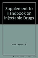 Supplement to Handbook on Injectable Drugs 1585280321 Book Cover