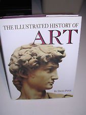 The Illustrated History of Art: Art Through the Ages, Including: Medieval and Early Renaissance Art, the Sixteenth Century, the Baroque Era, Eastern Art