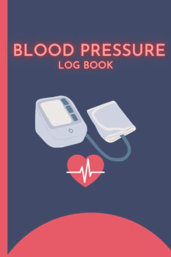 Blood pressure log book: For daily tracking and home use.