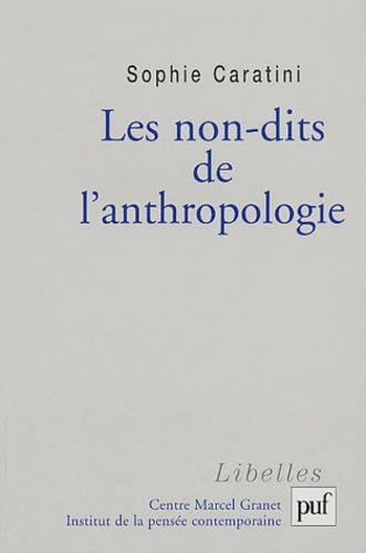 Non-dits de l'anthropologie (Les)