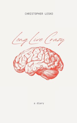 Long Live Crazy