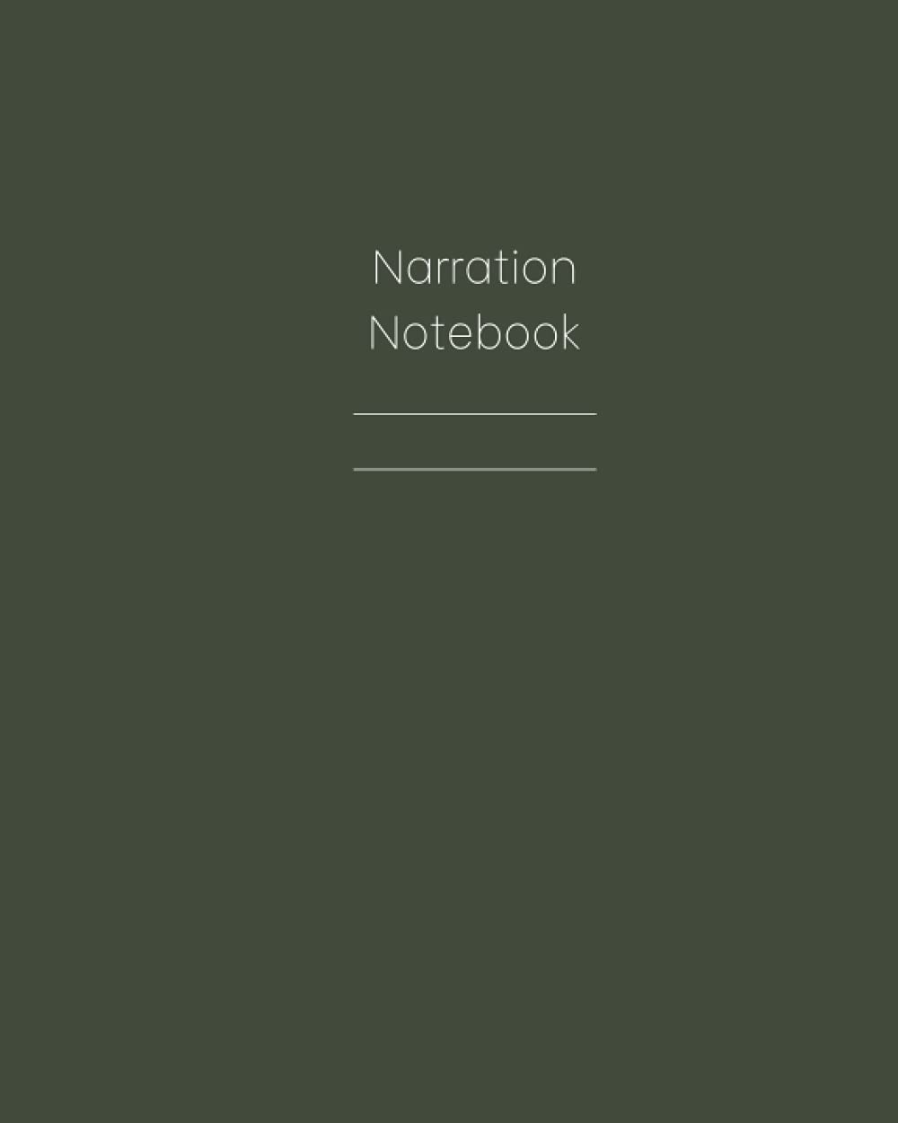 Narration Composition Notebook: Intermediate Half Blank Composition Notebook Moss