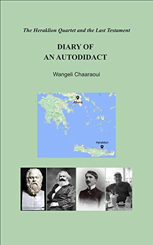 Diary of an Autodidact (The Heraklion Quartet and the Last Testament Book 1) (English Edition)