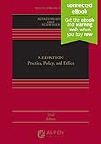 Mediation: Practice, Policy, and Ethics (Aspen Casebook Series)
