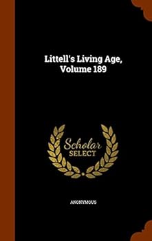 Hardcover Littell's Living Age, Volume 189 Book