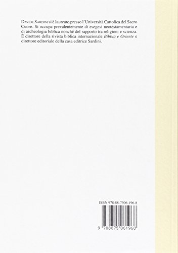 Bibbia. Archeologia, Storia. La Bibbia Ha Davvero Ragione? - 2