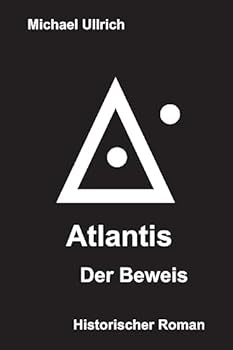 Paperback Atlantis - Der Beweis: Historischer Roman [German] Book