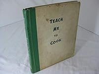 TEACH ME TO COOK B002EG7WHW Book Cover