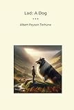 Lad: A Dog (Classic Books)
