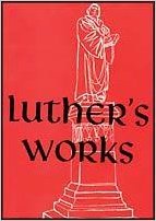 Hardcover Luther's Works Volume 1: Lectures on Genesis/Chapters 1-5 Book