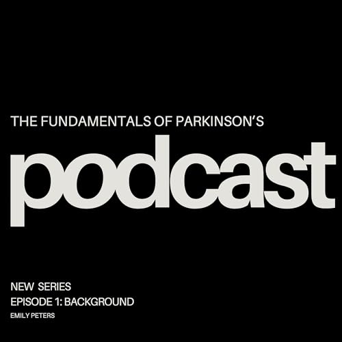 Episode 1: Parkinson's Disease Background