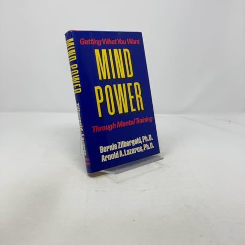 Mind Power: Getting What You Want Through Mental Training