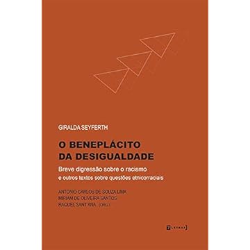 Capa do livro O Beneplácito Da Desigualdade: Breve Digressão Sobre O Racismo E Outros Textos Sobre Questões Étnicorraciais