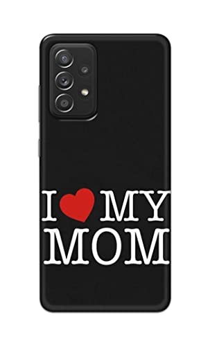 Image of PRINTFIDAA I Love My Mom Hard Back Cover for Samsung Galaxy A52 / A52 5G (6.5 inch) Back Cover -(P6) KAT1006