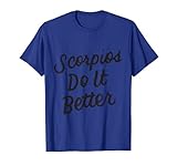 Photo Gallery scorpios do it better - scorpione zodiacale regalo per lo scorpione maglietta Photo Gallery scorpios do it better - scorpione zodiacale regalo per lo scorpione maglietta