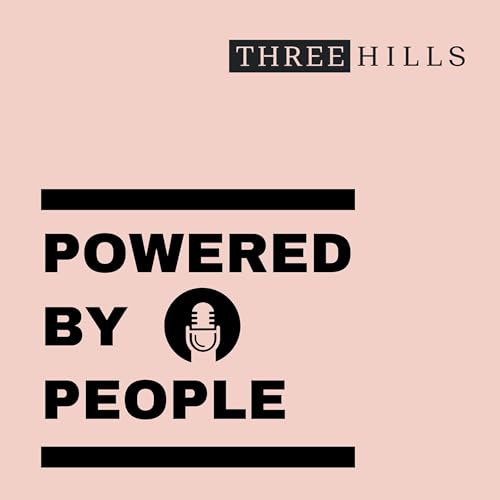 POWERED BY PEOPLE Podcast Por Three Hills arte de portada
