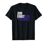 Joni Ernst For The People | Pro Republican Patriot USA T-Shirt