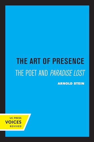 Art of Presence: The Poet and Paradise Lost