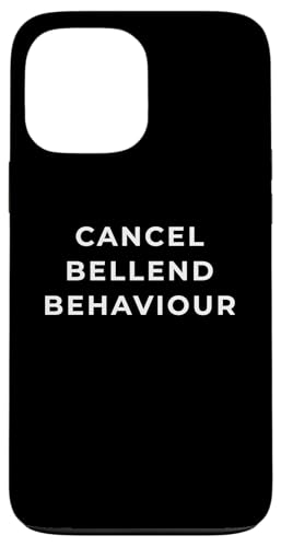 British Phrase Cancel Bellend Behaviour X}zP[X iPhone 13 Pro Max p