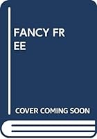 Fancy Free 0449212920 Book Cover