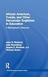 African American, Creole, and Other Vernacular Englishes in Education (NCTE-Routledge Research Series)