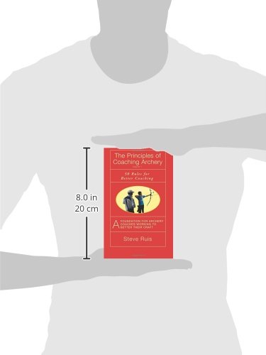 The Principles of Coaching Archery: 50 Rules for Better Coaching