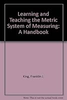 Learning & Teaching the Metric System of Measuring: A Handbook 0205061699 Book Cover