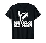 don't touch my hair maglietta