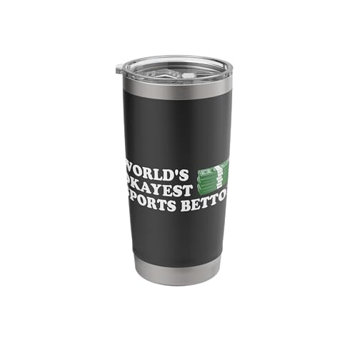 Funny Worlds Okayest Sports Bettor Betting Gambling Gift Stainless Steel Insulated Tumbler