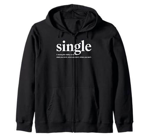 Single Definition Funny Anti Valentines Day Single Awareness Zip Hoodie