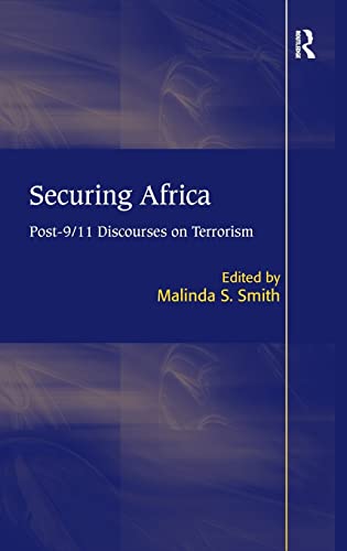 Securing Africa: Post-9/11 Discourses on Terrorism