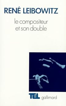 Paperback Le Compositeur et son double: Essais sur l'interprétation musicale [French] Book