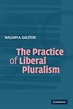 The Practice of Liberal Pluralism