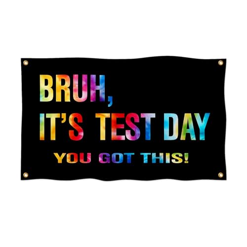Bruh It's Test Day Flag State Testing Day Motivation Flag 2x3FT Fade Proof Gorgeous Color Thicker Polyester with 4 Brass Grommets