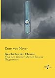 chemiker-zeitung  Geschichte der Chemie: Von den aeltesten Zeiten bis zur Gegenwart: Von den ältesten Zeiten bis zur Gegenwart
