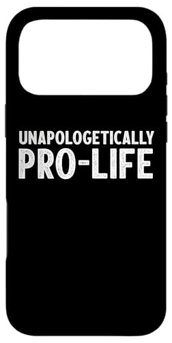 Unapologeically Pro-Life Pro Life Supporter Anti-Abortion �X�}�z�P�[�X iPhone 17 Pro Max �p