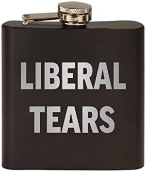 Funny Liberal Tears Stainless Steel Hip Flask Premium Matte Black Makes a Great Gift For Him Dad Father Conservative or Republican