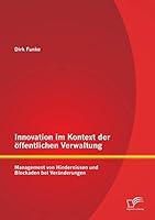 Innovation im Kontext der öffentlichen Verwaltung: Management von Hindernissen und Blockaden bei Veränderungen 3958507972 Book Cover