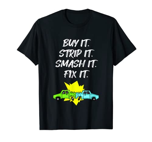 Acheter le bande. Smash It. Fix It. Funny Demolition Derby T-Shirt