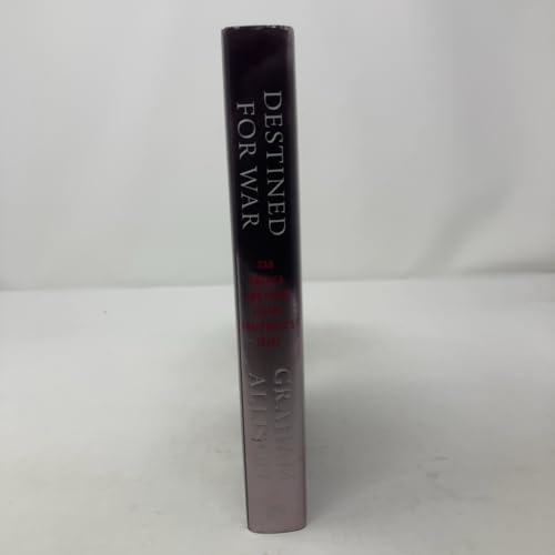 Destined for War: Can America and China Escape Thucydides’s Trap?