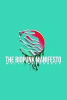 The Biopunk Manifesto 3982863007 Book Cover