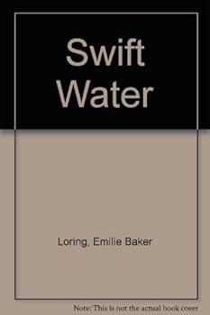 Paperback Swift Water by Emilie Baker Loring (1979-12-03) Book