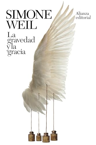 La gravedad y la gracia (El libro de bolsillo - Bibliotecas de autor - Biblioteca Weil) (Spanish Edition)