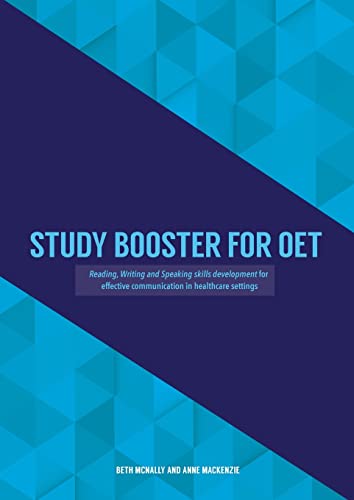Study Booster For Oet: Reading, Writing And Speaking Skills Development For Effective Communication In Healthcare Settings