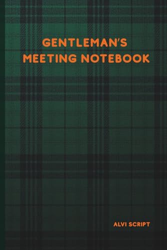 Dark Green Gentleman's Meeting Notes Notebook: Professional Meeting Notes, Executive Journal, Corporate Gift, Premium Business P
