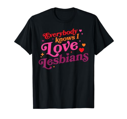 Everybody Knows I Love Lesbians Heart LGBT Valentinstag T-Shirt