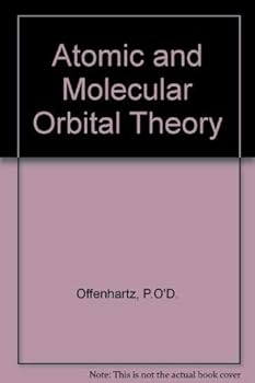 Hardcover Atomic and Molecular Orbital Theory Book
