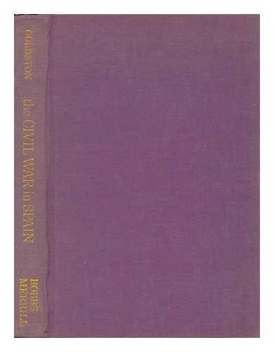 The Civil War in Spain, by Robert Goldston B008XAM8MM Book Cover
