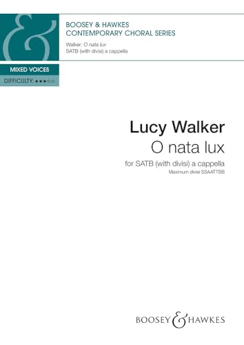 Walker: O Nata Lux for SATB a Cappella Piano Accopmaniment for rehearsal